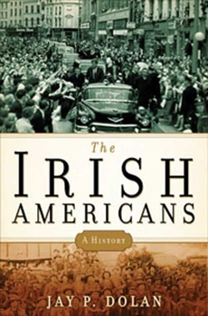 Hardcover The Irish Americans: A History Book