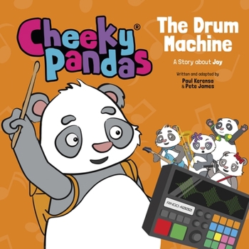 Hardcover Cheeky Pandas: The Drum Machine: A Story about Joy Book