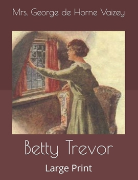 Betty Trevor: Large Print