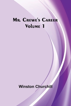 Mr. Crewe's Career. Book I.