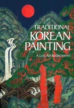Traditional Korean Painting: A Lost Art Rediscovered