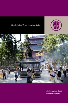 Buddhist Tourism in Asia - Book  of the Contemporary Buddhism