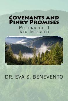 Paperback Covenants and Pinky Promises: Putting the I into Integrity Book