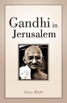Gandhi in Jerusalem