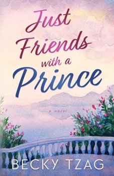 Paperback Just Friends With a Prince Book