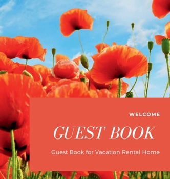 Hardcover Welcome Guest Book: Welcome your Visitors with Cabin Guest Book Recorder of Memories and Holiday Fun | HardCover Guest Book