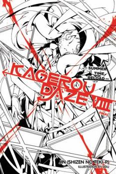 Paperback Kagerou Daze, Vol. 8 (Light Novel): Summer Time Reload Volume 8 Book