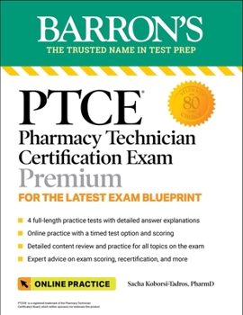 Paperback Ptce: Pharmacy Technician Certification Exam Premium: 4 Practice Tests + Comprehensive Review + Online Practice Book