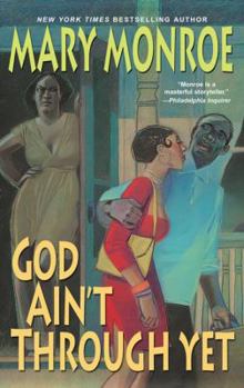 God Ain't Through Yet - Book #5 of the God Don't Like Ugly