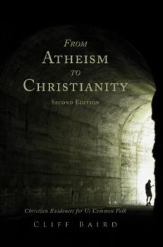 Paperback From Atheism to Christianity, Second Edition Book