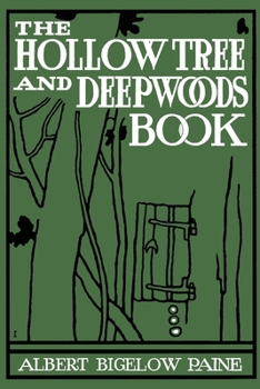 The Hollow Tree and Deep Woods Book - Book  of the Hollow Tree Stories