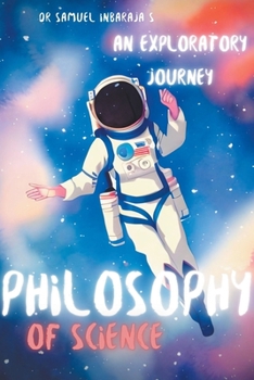 Paperback Philosophy of Science: An Exploratory Journey Book