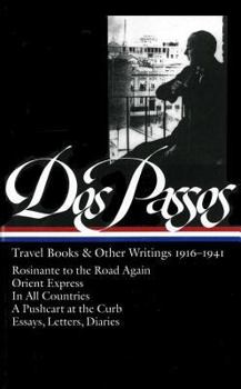 Hardcover Dos Passos Travel Books and Other Writings: 1916-1941 Book