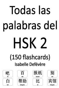 Paperback Todas las palabras del HSK 2 (150 flashcards) [Spanish] Book