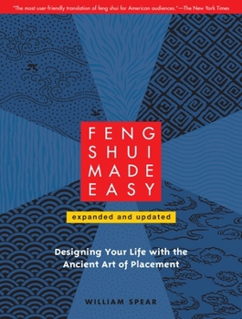 Paperback Feng Shui Made Easy: Designing Your Life with the Ancient Art of Placement Book