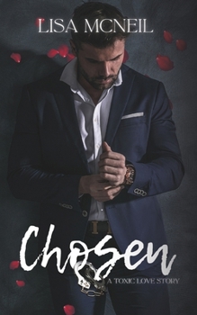 Paperback Chosen: A Toxic Love Story Book