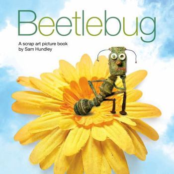 Paperback Beetlebug: A scrap art picture book by Sam Hundley Book