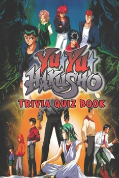 Paperback Yu Yu Hakusho: Trivia Quiz Book