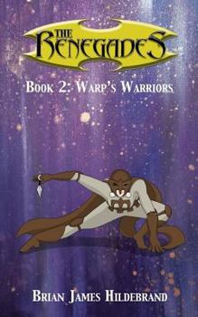 Paperback The Renegades Book 2: Warp's Warriors Book