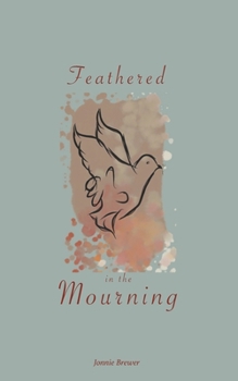 Paperback Feathered in the Mourning Book