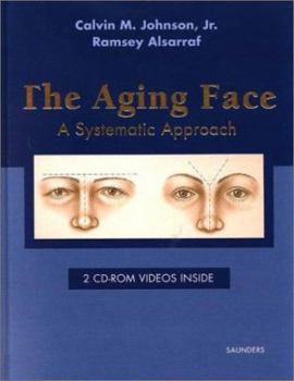 Hardcover The Aging Face: Systematic Approach Book
