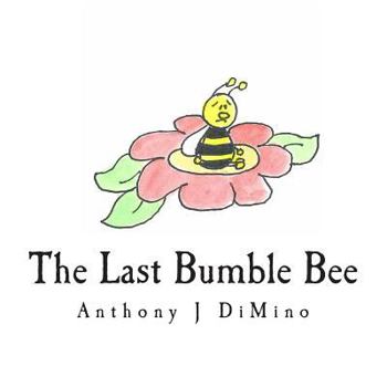 Paperback The Last Bumble Bee Book