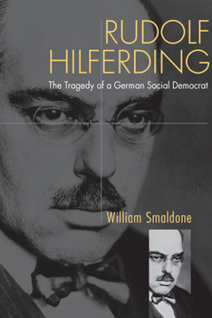 Hardcover Rudolf Hilferding: The Tragedy of a German Social Democrat Book