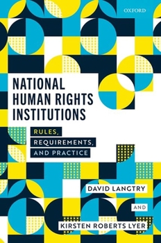 Hardcover National Human Rights Institutions: Rules, Requirements, and Practice Book