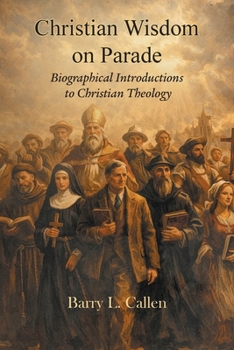 Christian wisdom on parade! Biographical Introductions to Christian Theology