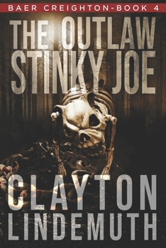 Paperback The Outlaw Stinky Joe Book