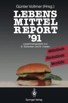 Paperback Lebensmittelreport '91: Mißstände - Rückstände - Verstöße [German] Book