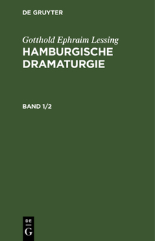Hardcover Gotthold Ephraim Lessing: Hamburgische Dramaturgie. Band 1/2 [German] Book