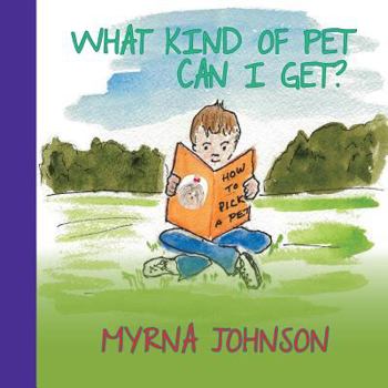 Paperback What Kind of Pet Can I Get Book