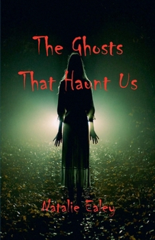 Paperback The Ghosts That Haunt Us Book