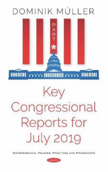 Hardcover Key Congressional Reports for July 2019 Book