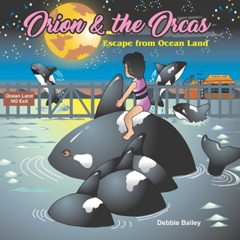 Paperback Orion & the Orcas: Escape from Ocean Land [Large Print] Book