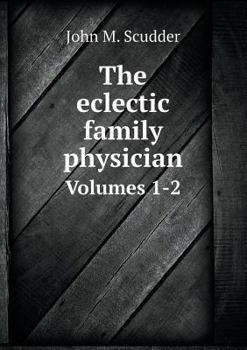 Paperback The eclectic family physician Volumes 1-2 Book