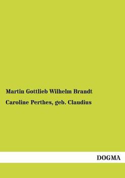 Paperback Caroline Perthes, Geb. Claudius [German] Book