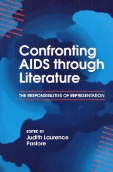Hardcover Confronting AIDS through Literature: The Responsibilities of Representation Book