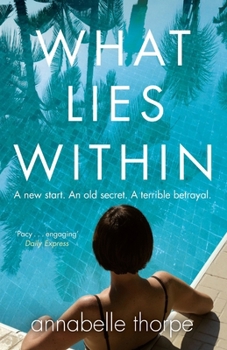 Paperback What Lies Within: A dark, twisty psychological drama that you won't be able to put down Book