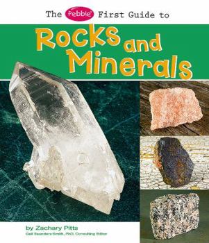 Hardcover The Pebble First Guide to Rocks and Minerals Book