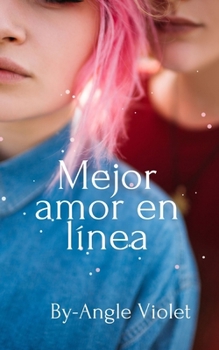 Paperback Mejor amor en línea [Spanish] Book