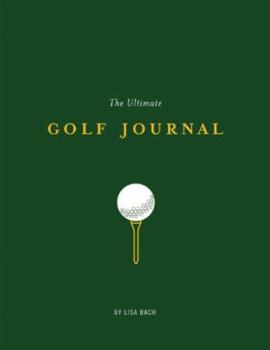 Diary The Ultimate Golf Journal Book