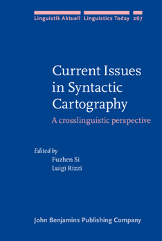 Hardcover Current Issues in Syntactic Cartography: A Crosslinguistic Perspective Book