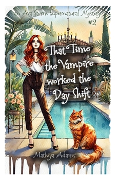 Paperback That Time The Vampire Worked The Day Shift Book