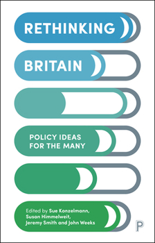 Paperback Rethinking Britain: Policy Ideas for the Many Book
