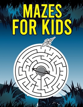 Paperback Mazes For kids: Maze fun learning Activity Workbook for Children ages 4-8 - kindergarten preschool pre k maze puzzles for kids Book