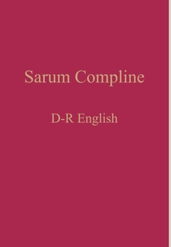 Hardcover Sarum Compline: D-R English Book