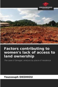 Paperback Factors contributing to women's lack of access to land ownership Book