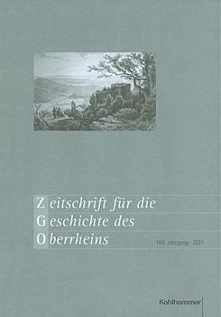 Hardcover Zeitschrift Fur Die Geschichte Des Oberrheins: 169. Jahrgang (2021) [German] Book